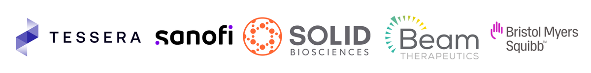 Tessera, Sanofi, Solid Biosciences, Bean Therapeutics, Bristol Myers Squibb